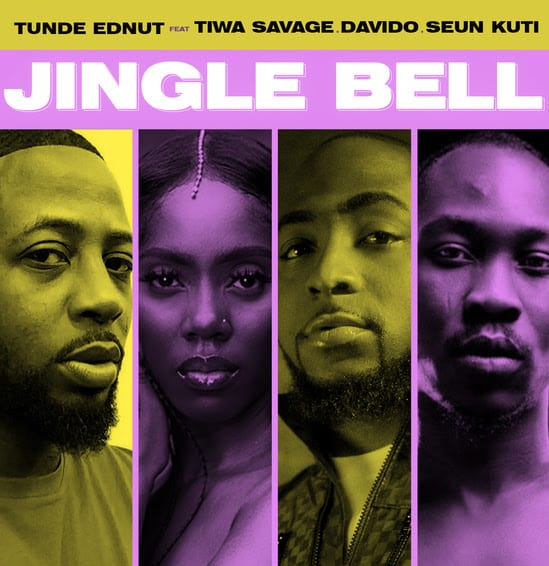 Tunde Ednut Ft. Davido Tiwa Savage Seun Kuti Jingle Bell Mp3 Download