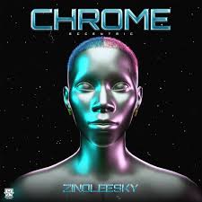 Zinoleesky – Chrome EP (Album)