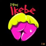 D Banj Ikebe Mp3 Download
