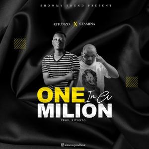 Kitonzo One in A Million Ft. Stamina Mp3 Download