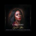 Lady Jaydee Good Vibes