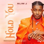 Slim J Hold You Mp3 Download