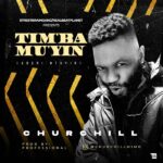 Churchill – Timba Muyin