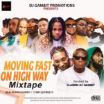 DJ Gambit Moving Fast On High Way Mix Mp3 Download