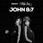 Ebony x Wendy Shay John 87 Prod by MOG