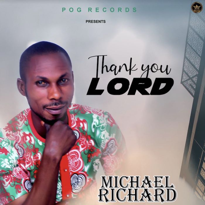 Michael Richard Thank You Lord Mp3 Download