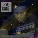 Roque House On Fire Deep Sessions 11