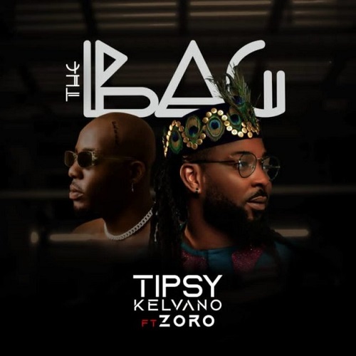 Tipsy Kelvano – The Bag Ft Zoro Prod Skelly