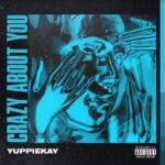 Yuppiekay – Crazy About You