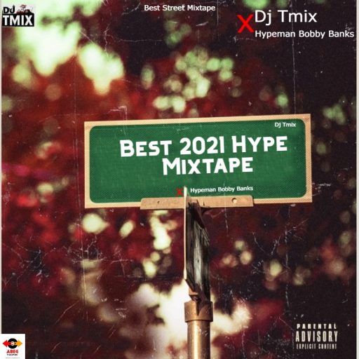 Dj Tmix Best 2021 Hype Mixtape Ft Hypeman Bobby Banks Mp3 Download
