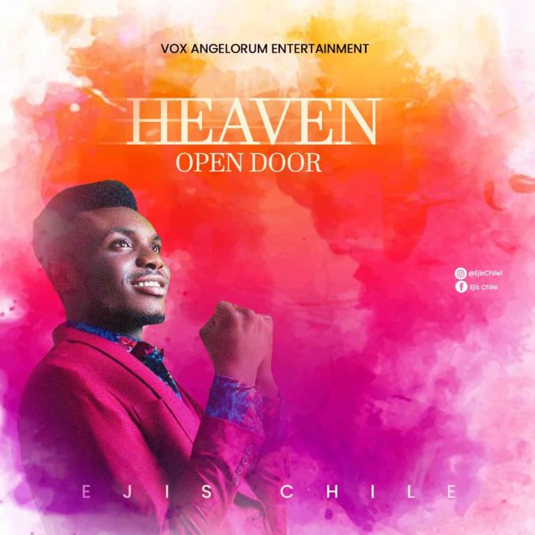 Ejis Chile – Open Heaven Door