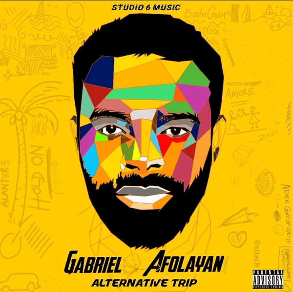[Album] Gabriel Afolayan – Alternative Trip Album