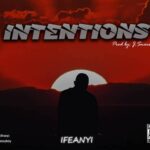 Ifeanyi – Intentions