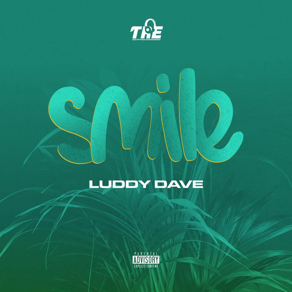 Luddy Dave Smile Mp3 Download