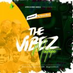 Six9ja ft DJ Goodboi The Vibez Mixtape Mp3 Download