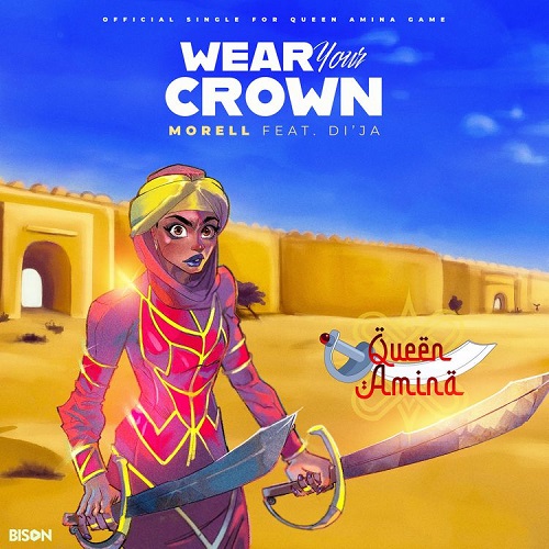 Morell Wear Your Crown Ft DiJa mp3 downoad
