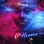 Niniola – 6th Heaven