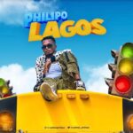 VIDEO: Philipo – Lagos