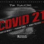 Tha Blackboi – Covid 21 Shatta Wale Phrimpong King Paluta Diss