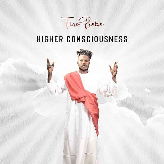 Tino Baba Higher Consciousness Mp3 Download