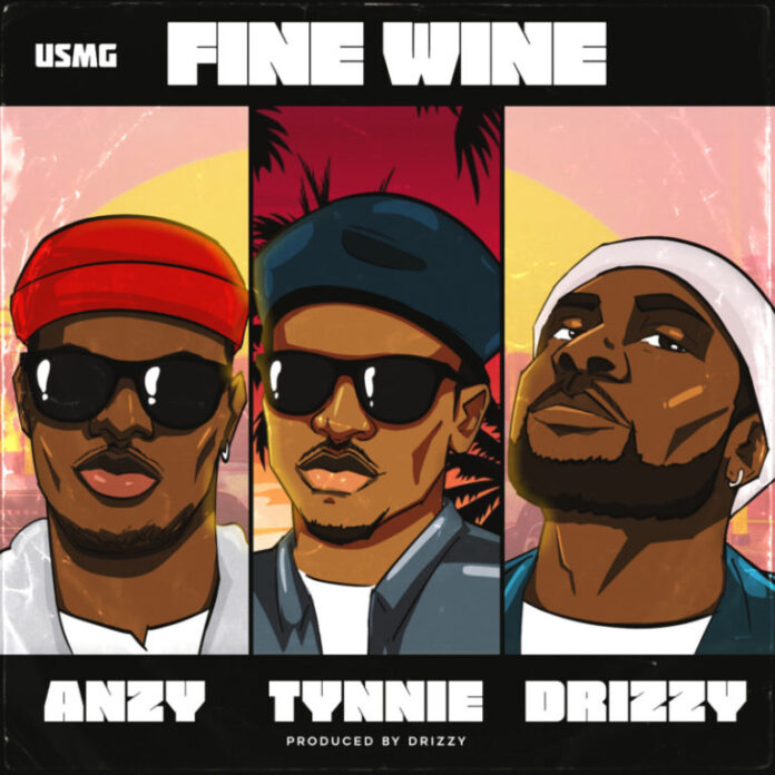 USMG – Fine Wine ft. Anzy Tynnie Drizzy