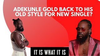 Adekunle Gold It Is What It Is IIWII mp3 download