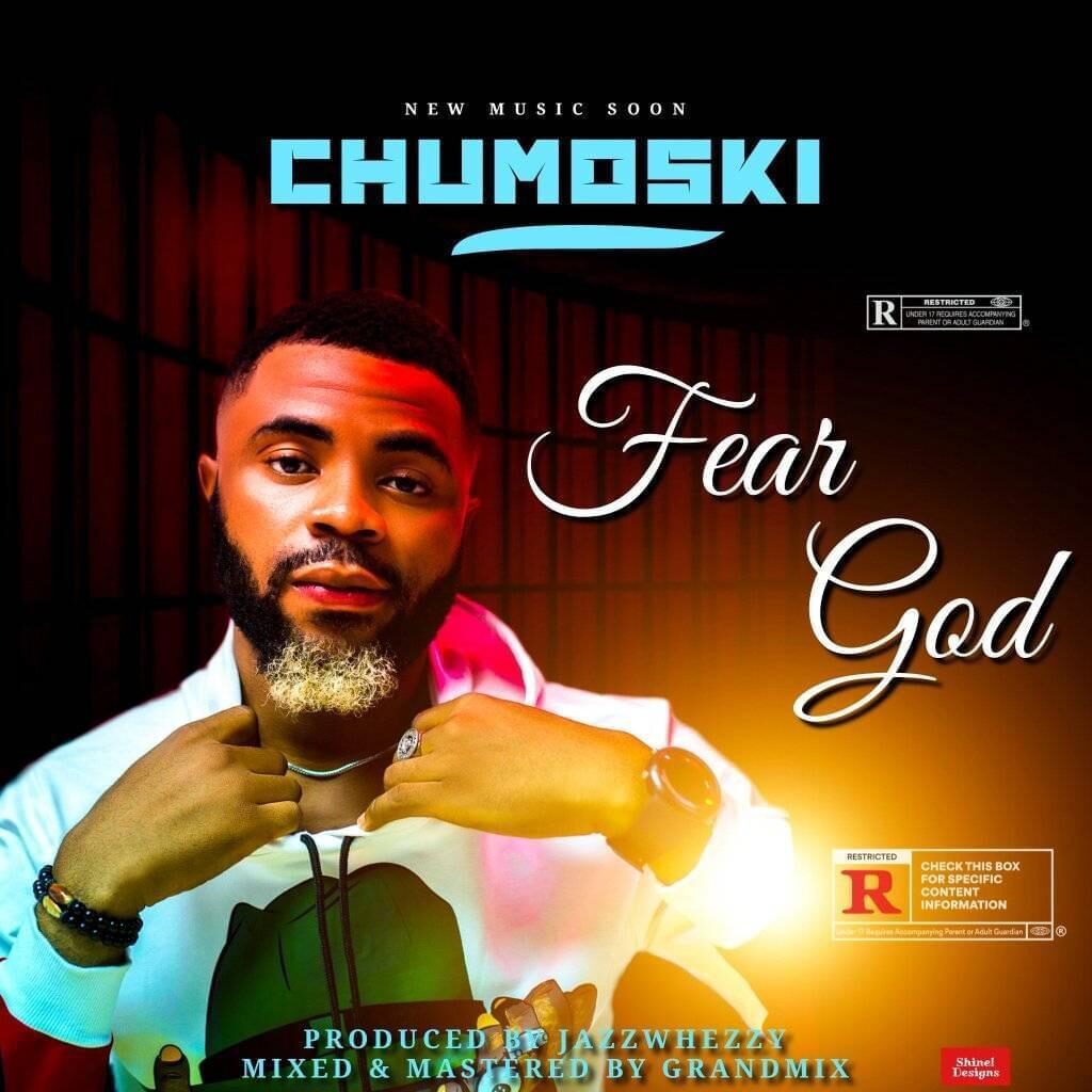 Chumoski Fear God Mp3 download