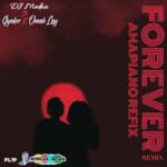 DJ Medna ,Gyakie ft. Omah Lay,Forever Amapiano Refix mp3 download