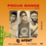 DJ OP Dot Ft Hagman DC DJ Tansho – Focus Dance Refix