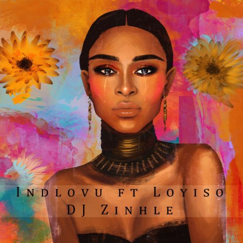 DJ Zinhle Indlovu Ft Loyiso