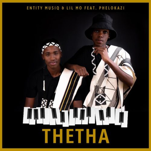 Entity MusiQ Lil Mo Thetha Ft. Phelokazi mp3 download