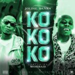 Joldie Banks ft. Mohbad – Kokoko