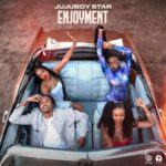 Jujuboy Star Enjoyment ft. Kel P mp3 download