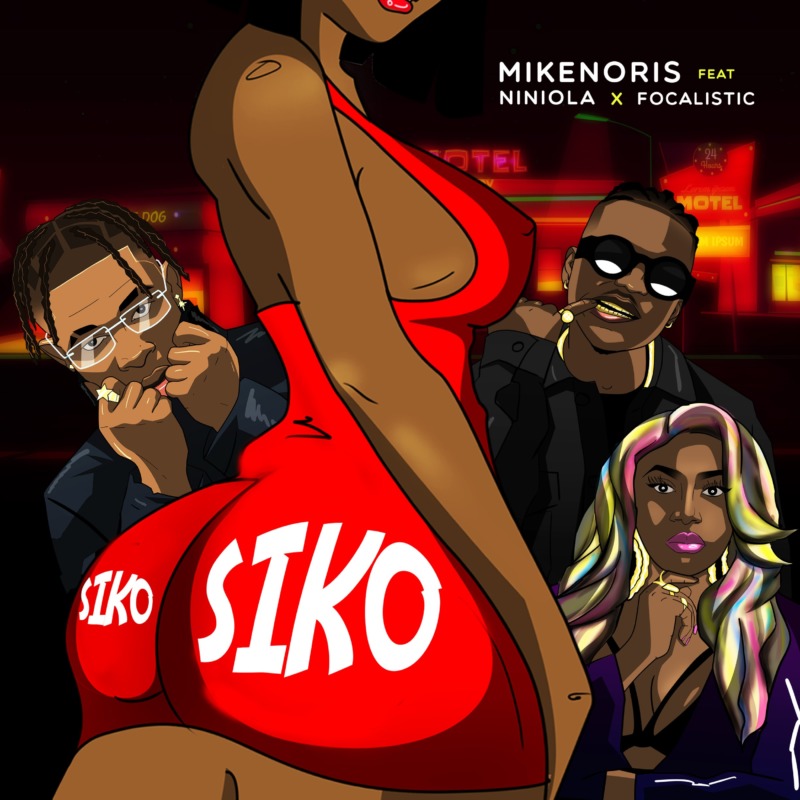 Mikenoris – Siko (Remix) Ft. Niniola, Focalistic