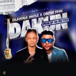 Olawale Imole x Oritse Femi – Dakun