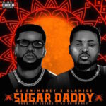 DJ Enimoney Ft. Olamide – Sugar Daddy Lyrics