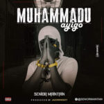 Senior Maintain Muhammadu Ayigo mp3 download