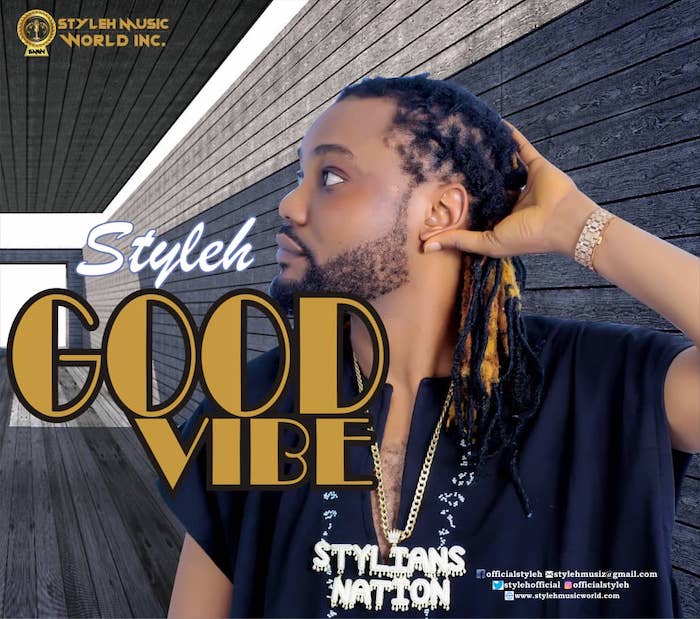 VIDEO: Styleh – Good Vibe