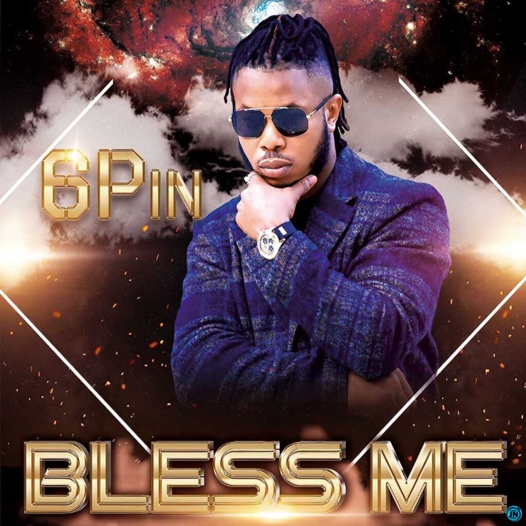 6Pin Bless Me Video Mp4 Download