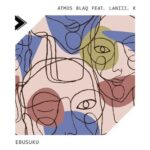 Atmos Blaq Ebusuku Ft. Laniii K mp3 download