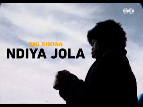 Big Xhosa NdiyaJola mp3 download