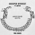 Cassper Nyovest Angisho Guys ft Lady Du mp3 download