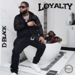 D-Black Loyalty Ft. Darkovibesmp3 download