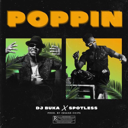 DJ Buka Poppin Ft. Spotless Mp3 Download
