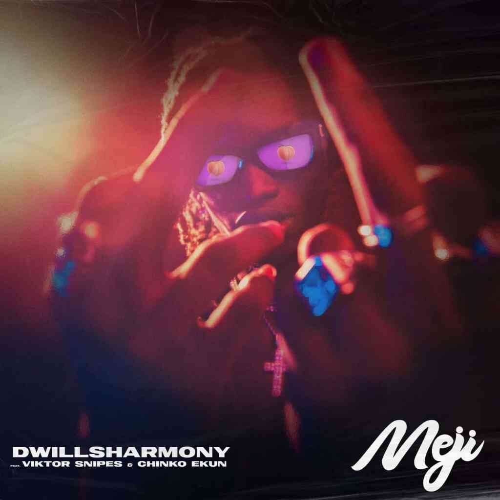 Dwillsharmony Meji ft Viktor Snipes Chinko Ekun mp3 download