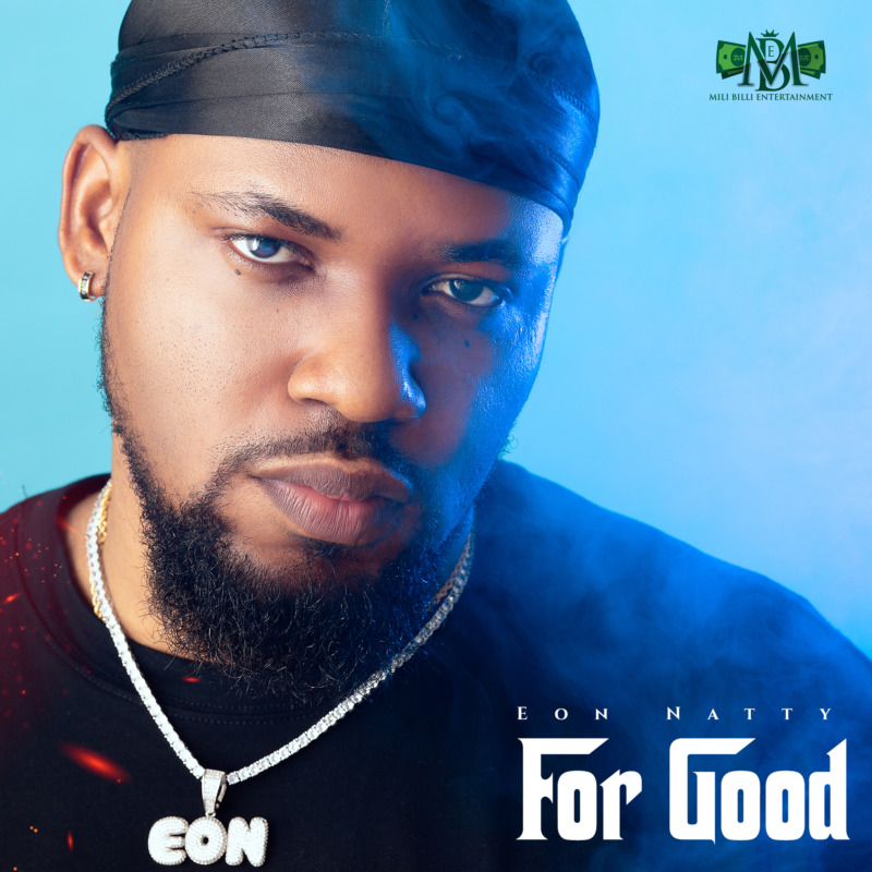 Eon Natty For Good mp3 download