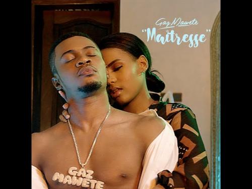 Gaz Mawete Maitresse Mp3 Download