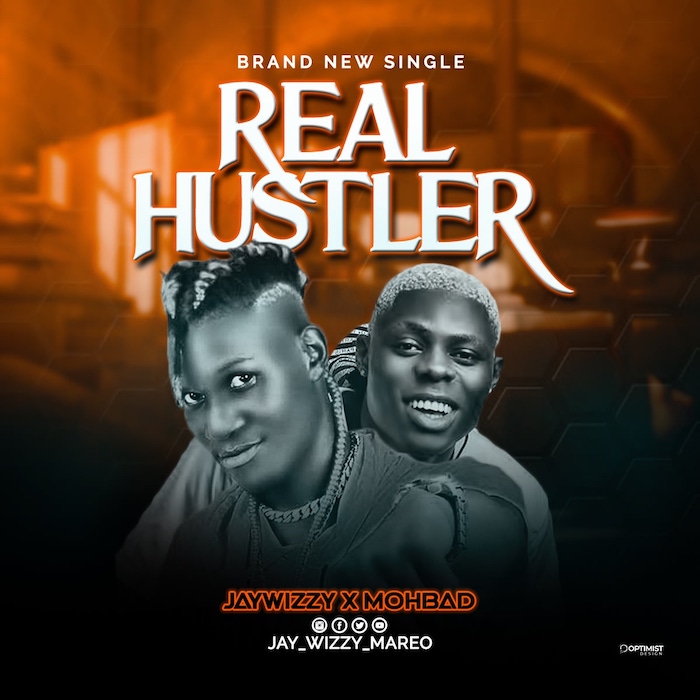 Jaywizzy Ft. Mohbad Real Hustler mp3 download