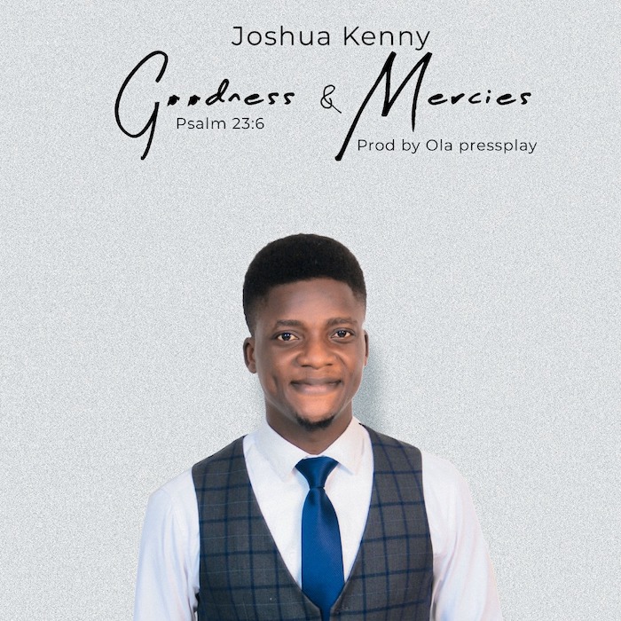 Joshua Kenny Goodness Mercies mp3 download