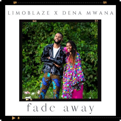 Limoblaze Fade Away ft. Dena Mwana Mp3 Download